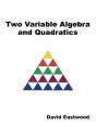 Two Variable Algebra And Quadratics - Preview