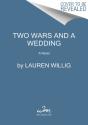 Two Wars And A Wedding - Preview