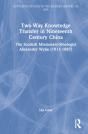 Two-Way Knowledge Transfer In Nineteenth Century China - Preview