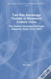 Two-Way Knowledge Transfer In Nineteenth Century China
