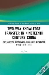 Two-Way Knowledge Transfer In Nineteenth Century China