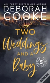 Two Weddings & A Baby
