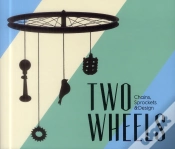 Capa do artigo Two Wheels - Chains, Pinions & Design