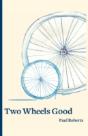 Two Wheels Good - Preview