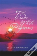 Two White Pigeons