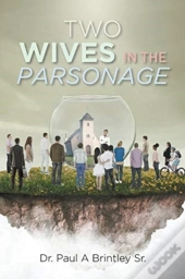 Two Wives In The Parsonage