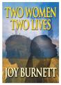 Two Women, Two Lives - Preview