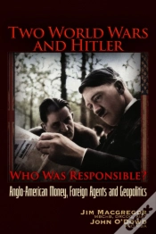 Capa do artigo Two World Wars And Hitler: Who Was Responsible?