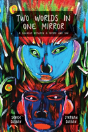 Two Worlds In One Mirror (In Color) - Preview