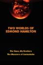Two Worlds Of Edmond Hamilton - Preview