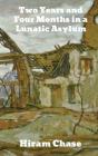 Two Years And Four Months In A Lunatic A - Preview