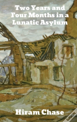 Capa do artigo Two Years And Four Months In A Lunatic A