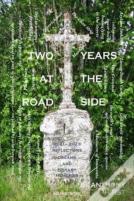 Two Years At The Road Side