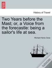 Capa do artigo Two Years Before The Mast; Or, A Voice From The Forecastle