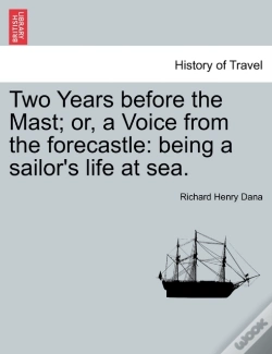 Capa do artigo Two Years Before The Mast; Or, A Voice From The Forecastle
