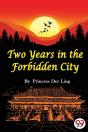 Two Years In The Forbidden City - Preview