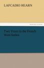 Two Years In The French West Indies - Preview