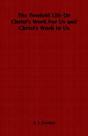 Twofold Life Or Christ'S Work For Us And Christ'S Work In Us - Preview