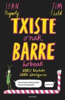 Txiste Onak, Barre Hobeak