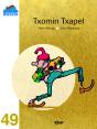 Txomin Txapel - Preview