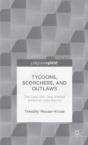 Tycoons, Scorchers, And Outlaws - Preview