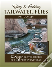 Tying Amp Fishing Tailwater Fliepb