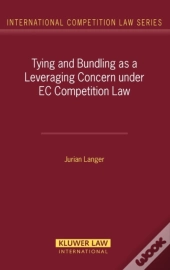 Tying And Bundling As A Leveraging Concern Under Ec Competition Law