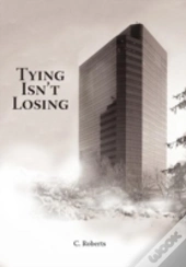 Tying Isn'T Losing