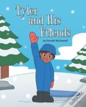 Tyler And His Friends