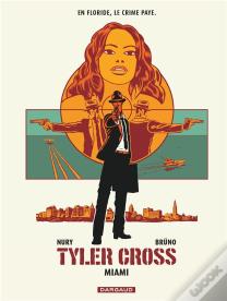 Tyler Cross Tome 3 : Miami