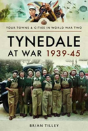 Tynedale At War 1939?1945 - Preview