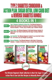 Capa do artigo Type 2 Diabetes Cookbook & Action Plan, Sugar Detox, Low Carb Diet & Reverse Diabetes - 4 Books In 1 Bundle