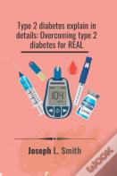 Type 2 Diabetes Explain In Details