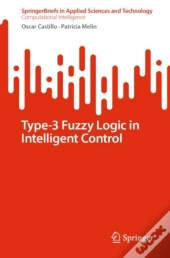 Type-3 Fuzzy Logic In Intelligent Control