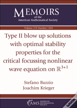 Capa do artigo Type Ii Blow Up Solutions With Optimal Stability Properties For The Critical Focussing Nonlinear Wave Equation On $\Mathbb {R}^{3+1}$