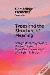 Types And The Structure Of Meaning