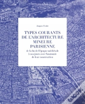 Types Courants De L'Architecture Mineure Parisienne