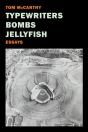 Typewriters, Bombs, Jellyfish - Preview