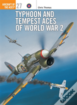 Typhoon And Tempest Aces Of World War 2