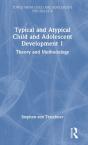 Typical And Atypical Child And Adolescent Development 1 Theory And Methodology - Preview