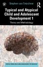 Typical And Atypical Child And Adolescent Development 1 Theory And Methodology - Preview