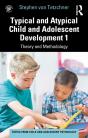 Typical And Atypical Child And Adolescent Development 1 Theory And Methodology - Preview