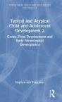 Typical And Atypical Child And Adolescent Development 2 Genes, Fetal Development And Early Neurological Development - Preview