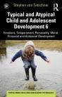 Typical And Atypical Child And Adolescent Development 6 Emotions, Temperament, Personality, Moral, Prosocial And Antisocial Development - Preview