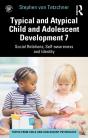 Typical And Atypical Child And Adolescent Development 7 Social Relations, Self-Awareness And Identity - Preview