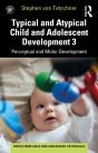 Typical And Atypical Child Development 3 Perceptual And Motor Development - Preview