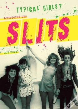 Capa do artigo Typical Girls ? L'Histoire Des Slits, 2e Éd. Révisée
