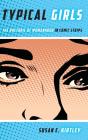 Typical Girls - Preview