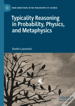 Capa do artigo Typicality Reasoning In Probability, Physics, And Metaphysics