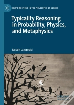 Capa do artigo Typicality Reasoning In Probability, Physics, And Metaphysics